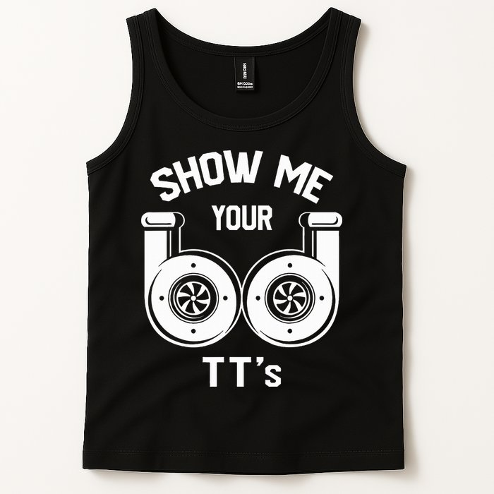 Show Me Your TT's Funny Twin Turbo Car Enthusiast Gift  Tank Top
