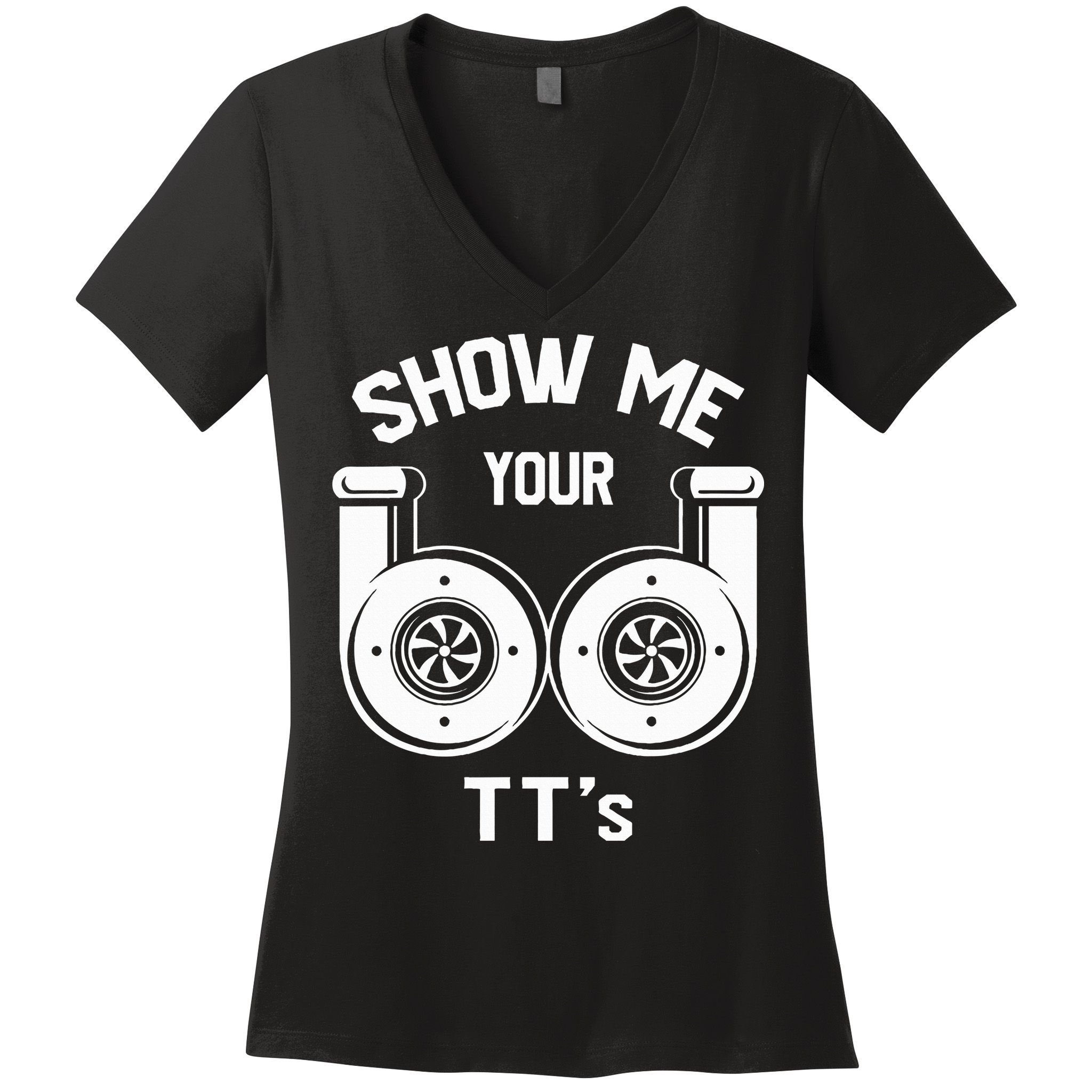 Show Me Your TT's Funny Twin Turbo Car Enthusiast Gift  Women's V-Neck T-Shirt