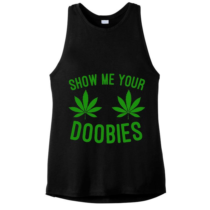 Show Me Your Doobies Funny Weed Smoker Marijuana High Ladies PosiCharge Tri-Blend Wicking Tank