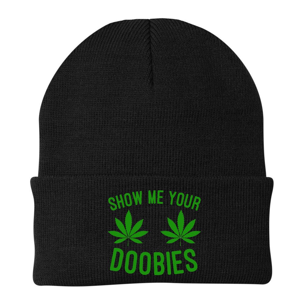 Show Me Your Doobies Funny Weed Smoker Marijuana High Beanie