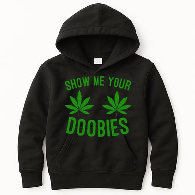 Show Me Your Doobies Funny Weed Smoker Marijuana High Kids Hoodie