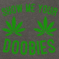 Show Me Your Doobies Funny Weed Smoker Marijuana High Cotton Canvas Backpack