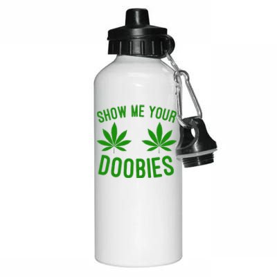 Show Me Your Doobies Funny Weed Smoker Marijuana High Aluminum Water Bottle