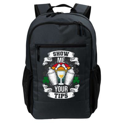 Show Me Your Tips Bartender And Barkeeper Gift Daily Commute Backpack