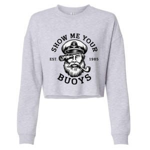 Show Me Your Buoys Funny Pontoon Boat Captain Cropped Pullover Crew