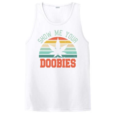 Show Me Your Doobies Weed Gift Funny Marijuana Bud Stoner PosiCharge Competitor Tank