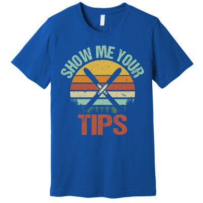 Show Me Your Tips Funny Freestyle Snow Skiing Gift Premium T-Shirt