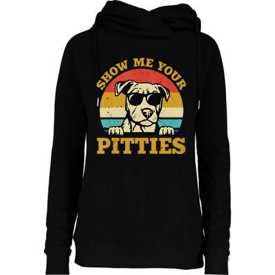 Show Me Your Pitties Funny Pitbull Dog Lovers Womens Funnel Neck Pullover Hood