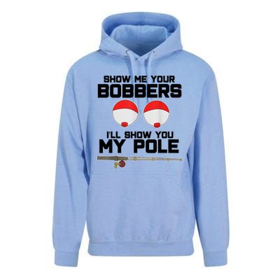 Show Me Your Bobbers I'll Show You My Pole Fishing Unisex Surf Hoodie