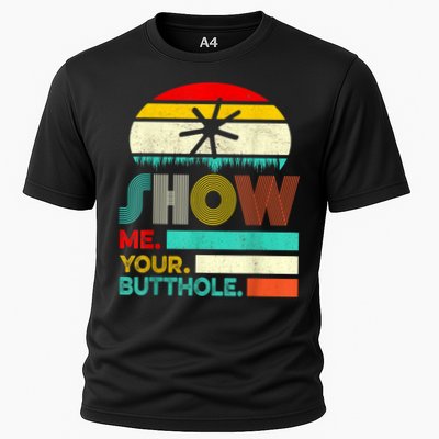 Show Me Your Butthole, Funny, Joke, Sarcastic, Family Performance Shirt