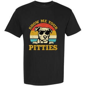 Show Me Your Pitties Funny Pitbull Dog Lovers Wo Garment-Dyed Heavyweight T-Shirt