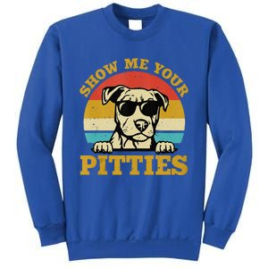 Show Me Your Pitties Funny Pitbull Dog Lovers Wo Sweatshirt