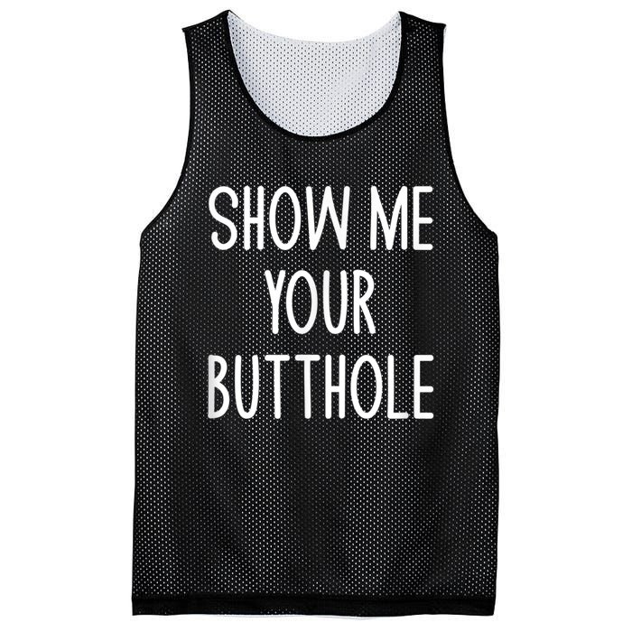 Show Me Your Butthole Mesh Reversible Basketball Jersey Tank