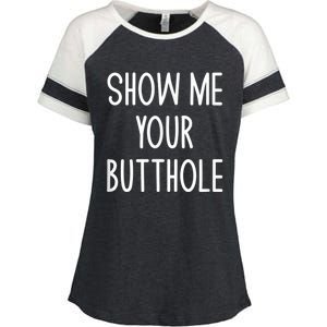 Show Me Your Butthole Enza Ladies Jersey Colorblock Tee