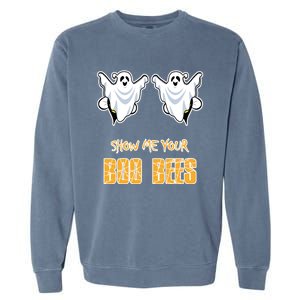 Show Me Your Boo Bees And Halloween Gift Garment-Dyed Sweatshirt