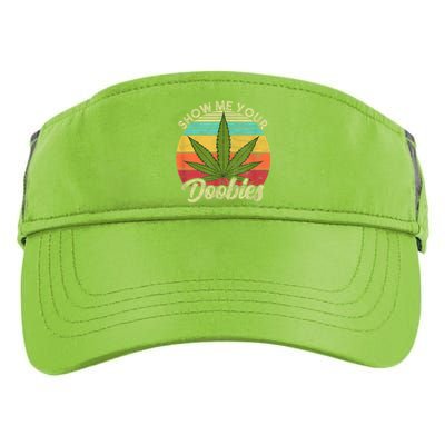 Show Me Your Doobies Marijuana Weed Cannabis Adult Drive Performance Visor