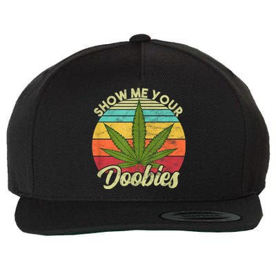 Show Me Your Doobies Marijuana Weed Cannabis Wool Snapback Cap