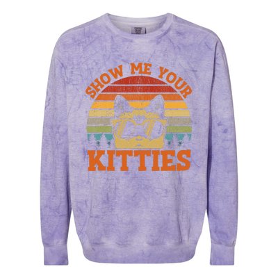 Show Me Your Kitties Funny Cat Lover Vintage Retro Sunset Gift Colorblast Crewneck Sweatshirt