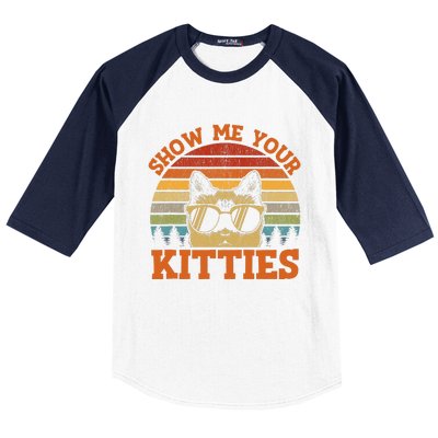 Show Me Your Kitties Funny Cat Lover Vintage Retro Sunset Gift Baseball Sleeve Shirt