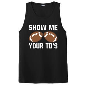 Show me your TDs Funny Fantasy Football Touch Down PosiCharge Competitor Tank