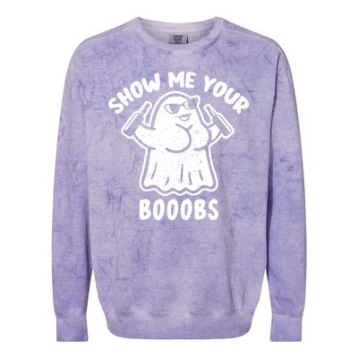 Show Me Your Booobs Funny Dumb Ghost Colorblast Crewneck Sweatshirt