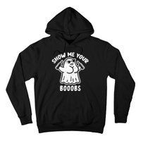 Show Me Your Booobs Funny Dumb Ghost Hoodie