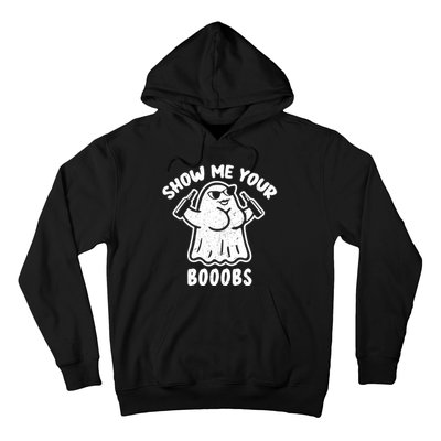 Show Me Your Booobs Funny Dumb Ghost Hoodie