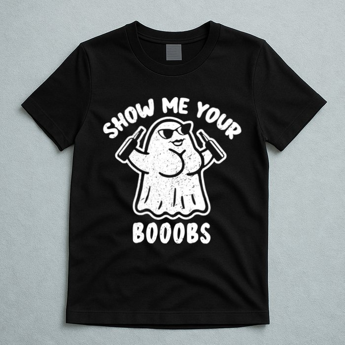 Show Me Your Booobs Funny Dumb Ghost T-Shirt