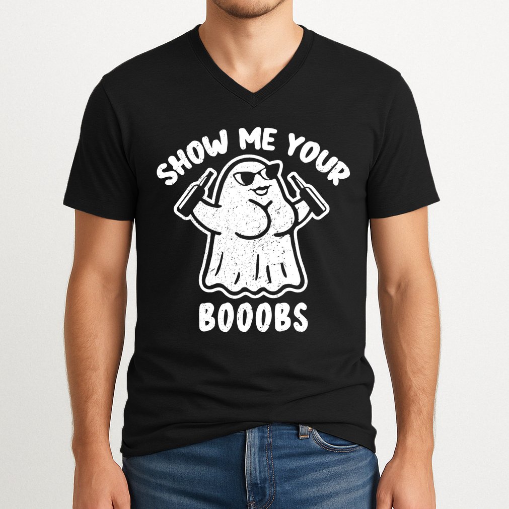 Show Me Your Booobs Funny Dumb Ghost V-Neck T-Shirt