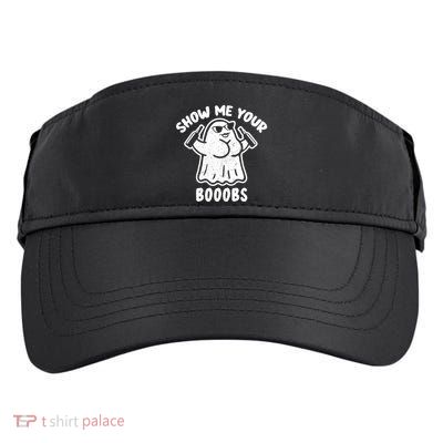 Show Me Your Booobs Funny Dumb Ghost Adult Drive Performance Visor