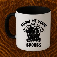 Show Me Your Booobs Funny Dumb Ghost Mug
