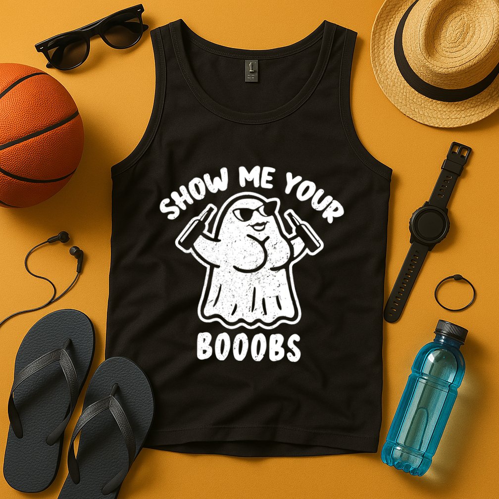 Show Me Your Booobs Funny Dumb Ghost Tank Top