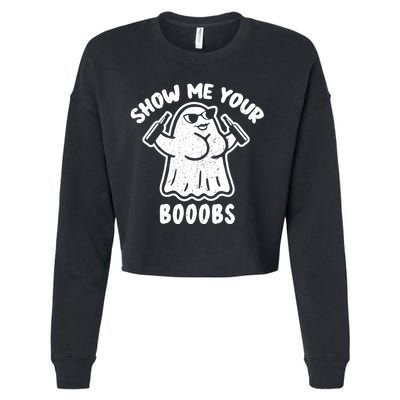 Show Me Your Booobs Funny Dumb Ghost Cropped Pullover Crew
