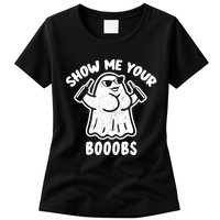 Show Me Your Booobs Funny Dumb Ghost Womens T-Shirt
