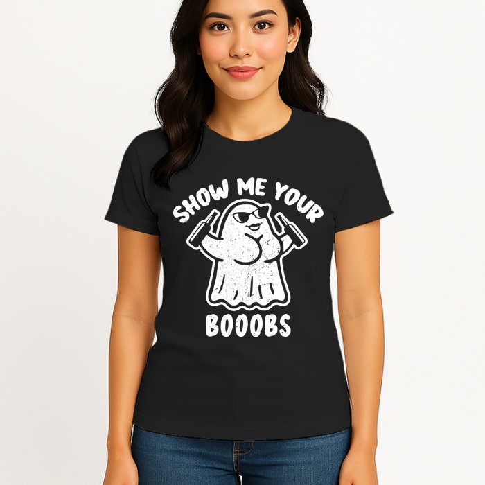 Show Me Your Booobs Funny Dumb Ghost Womens T-Shirt