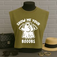 Show Me Your Booobs Funny Dumb Ghost Garment-Dyed Women's Muscle Tee