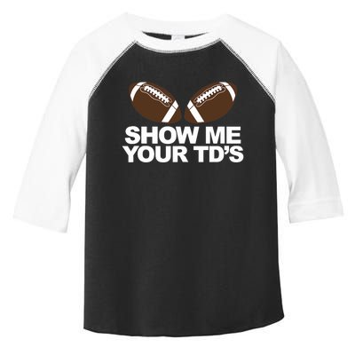 Show Me Your TDs funny fantasy football pun Tank Top Toddler Fine Jersey T-Shirt