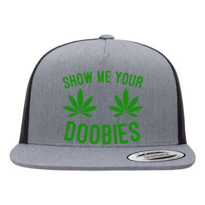 Show Me Your Doobies Funny Weed Smoker Marijuana High Flat Bill Trucker Hat