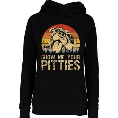 Show Me Your Pitties Funny Pitbull Dog Lovers Retro Vintage Womens Funnel Neck Pullover Hood