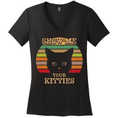 Show Me Your Kitties Cat Lover Gift Retro Vintage Women's V-Neck T-Shirt