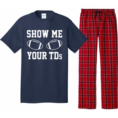 Show Me Your TDs Funny Fantasy Football Pajama Set