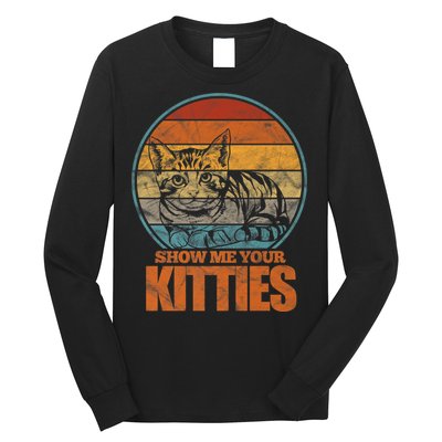 Show Me Your Kitties Funny Cat Lover Premium Long Sleeve Shirt