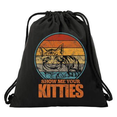 Show Me Your Kitties Funny Cat Lover Premium Drawstring Bag