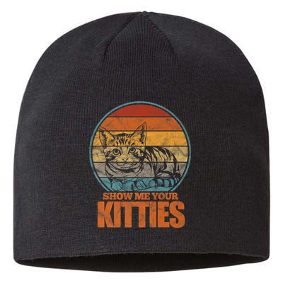Show Me Your Kitties Funny Cat Lover Premium Sustainable Beanie
