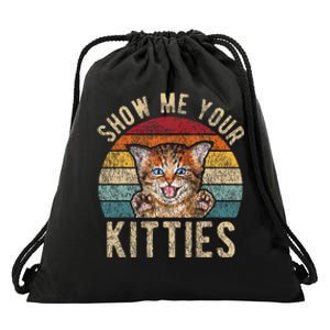 Show Me Your Kitties Funny Pun Kitten Cat Lover Drawstring Bag