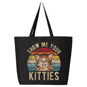 Show Me Your Kitties Funny Pun Kitten Cat Lover 25L Jumbo Tote