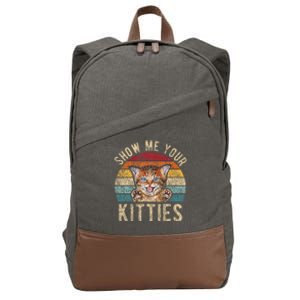 Show Me Your Kitties Funny Pun Kitten Cat Lover Cotton Canvas Backpack