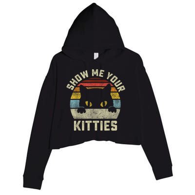 Show Me Your Kitties Vintage Retro Style Cat Mom Dad Lover Crop Fleece Hoodie