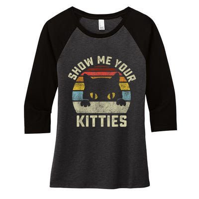 Show Me Your Kitties Vintage Retro Style Cat Mom Dad Lover Women's Tri-Blend 3/4-Sleeve Raglan Shirt