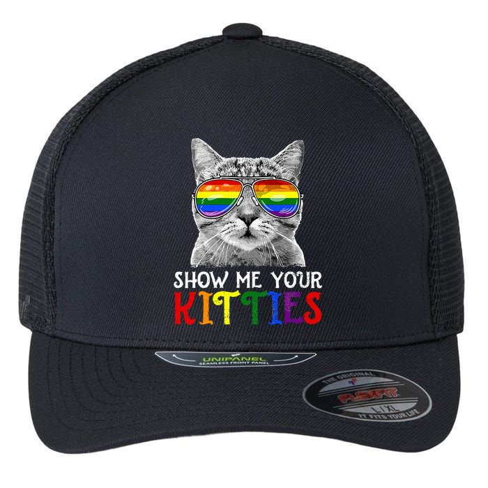 Show Me Your Kitties Proud Ally Cat Lover Lgbt G.A.Y Pride Flexfit Unipanel Trucker Cap